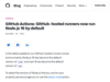 GitHub Actions: GitHub-hosted runners now run Node.js 16 by default | GitHub Changelog