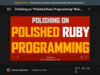 Polishing on "Polished Ruby Programming" #kaigionrails / kaigionrails 2021 - Speaker Deck