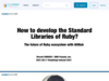 How to develop the Standard Libraries of Ruby?